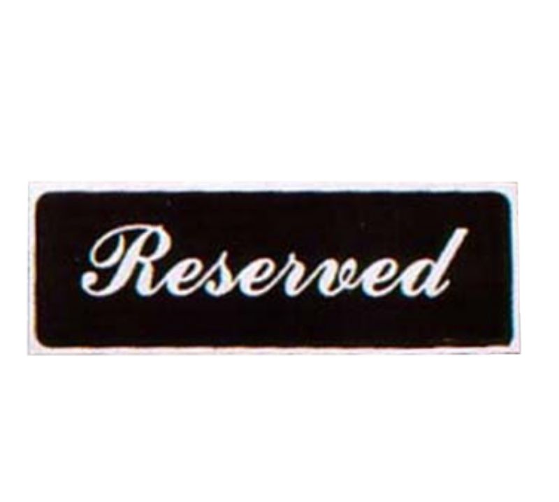 SIGN RESERVED TABLE TENT